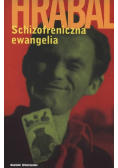 Schizofreniczna ewangelia