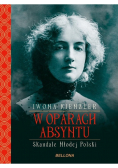 W oparach absyntu Skandale Młodej Polski