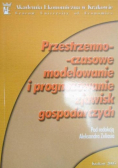 Przestrzenno - czasowe modelowanie i prognozowanie zjawisk gospodarczych