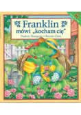 Franklin mówi kocham cię