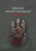 Zrzeszenie Wolność i Niezawisłość 1945 - 1948