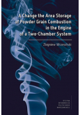 A Change the Area Storage of Powder Grain Combustion in the Engine of a Two - Chamber System