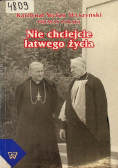 Nie chciejcie łatwego życia