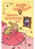 Aurelia księżniczka amazonka Tom 3 Tajemnica nawiedzonego lasu