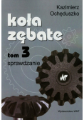 Ochęduszko Kazimierz - Koła zębate tom 3