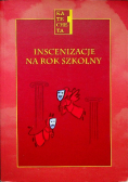 Inscenizacje na rok szkolny