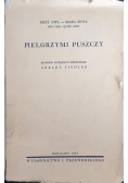 Pielgrzymi puszczy, 1937 r.