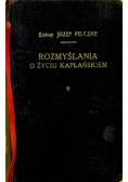 Rozmyślania o życiu kapłańskiem tom III 1936 r.