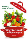 Wegetariański przepis na życie
