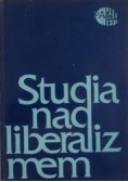 Studia nad liberalizmem