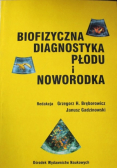Biofizyczna diagnostyka płodu i noworodka