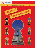 Wrocław? Ciekawe dlaczego?