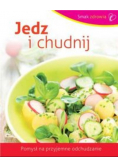 Jedz i chudnij