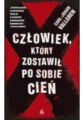 Człowiek który pozostawił po sobie cień