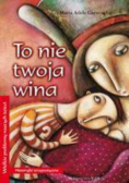 To nie twoja wina
