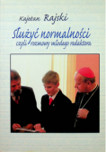 Służyć normalności czyli rozmowy młodego redaktora