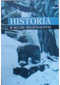 Historia w ruchu regionalnym