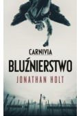 Holt Jonathan - Carnivia Bluźnierstwo, Nowa