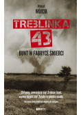 Treblinka 43. Bunt w fabryce śmierci