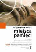Polsko niemieckie miejsca pamięci Tom 4