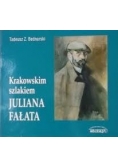 Krakowskim szlakiem Juliana Fałata
