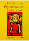 Ojcze nasz w Biblii i w życiu