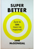 Super Better Życie to gra naucz się wygrywać