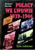 Polacy we Lwowie 1939 - 1944