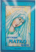 Do Ciebie Matko Idziemy