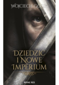 Dziedzic i nowe imperium