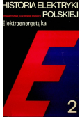 Historia elektryki polskiej Elektroenergetyka Tom II