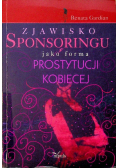 Zjawisko sponsoringu jako forma prostytucji kobiecej