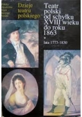 Teatr polski od schyłku XVIII wieku do roku 1863