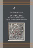 Ex India Lux. Romantyczny mit Indii Leszka...