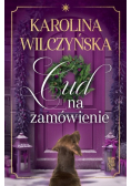 Cud na zamówienie