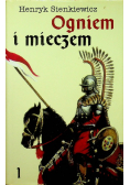 Ogniem i mieczem Tom I