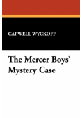 The Mercer Boys' Mystery Case