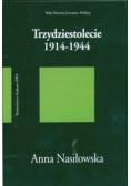 Trzydziestolecie 1914-1944