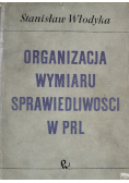Organizacja wymiaru sprawiedliwości w PRL