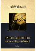 Historie autorytetu wobec kultury i edukacji