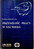 Przyszłość pracy w XXI wieku