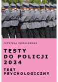 Testy do Policji 2024 Test psychologiczny