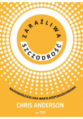 Zaraźliwa szczodrość. Najdonioślejsza idea warta..