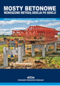 Mosty betonowe wznoszone metodą sekcja po sekcji