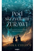Pod skrzydłami żurawi