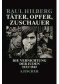Tater Opfer Zuschauer Die Vernihtung der juden 1933 - 1945