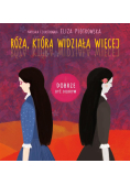 Dobrze być dobrym. Róża, która widziała więcej