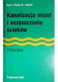 Kanalizacja miast i oczyszczanie ścieków. Poradnik
