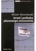 Izrael i polityka planowego zniszczenia