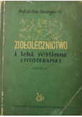 Ziołolecznictwo i leki roślinne Fitoterapia
